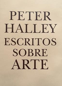 Escritos sobre arte | 9788412107517 | Halley, Peter | Librería Castillón - Comprar libros online Aragón, Barbastro