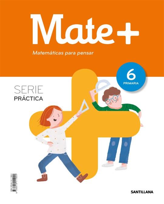 6EP MATE+ MATEMATICAS PARA PENSAR SERIE PRACTICA  | 9788414111994 | Librería Castillón - Comprar libros online Aragón, Barbastro