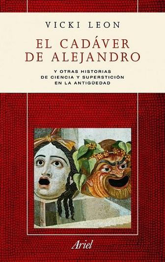 CADAVER DE ALEJANDRO, EL | 9788434413238 | LEON, VICKY | Librería Castillón - Comprar libros online Aragón, Barbastro