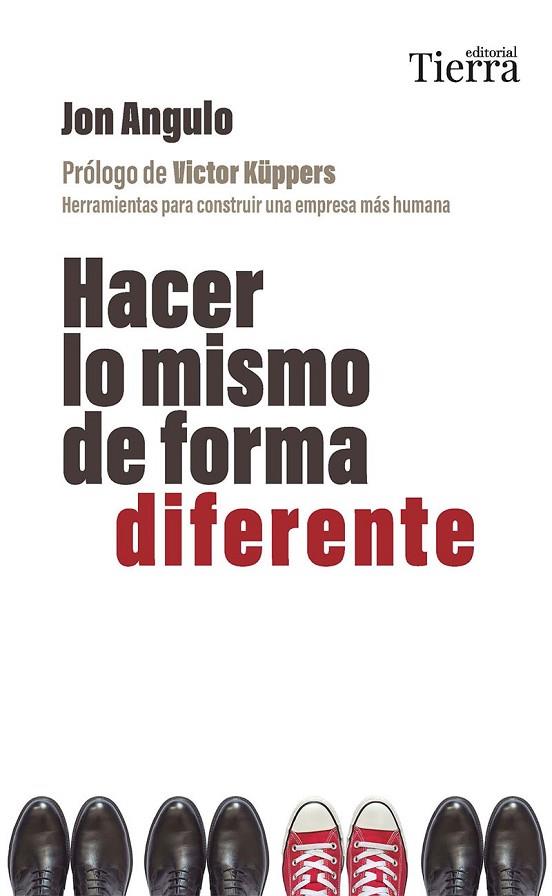 Hacer lo mismo de forma diferente | 9788419655509 | Angulo, Jon | Librería Castillón - Comprar libros online Aragón, Barbastro
