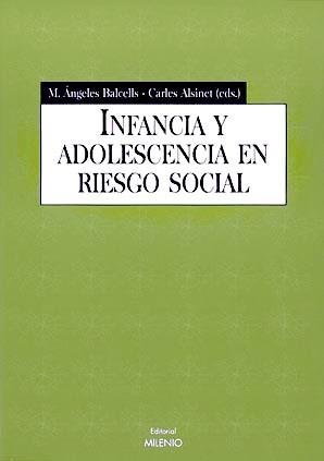 INFANCIA Y ADOLESCENCIA EN RIESGO SOCIAL | 9788489790599 | ALSINET, CARLES | Librería Castillón - Comprar libros online Aragón, Barbastro