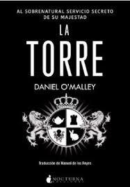 La torre | 9788416858361 | O'Malley, Daniel | Librería Castillón - Comprar libros online Aragón, Barbastro