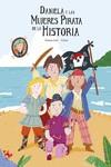 Daniela y las mujeres pirata de la historia | 9788419253095 | Isern, Susanna | Librería Castillón - Comprar libros online Aragón, Barbastro