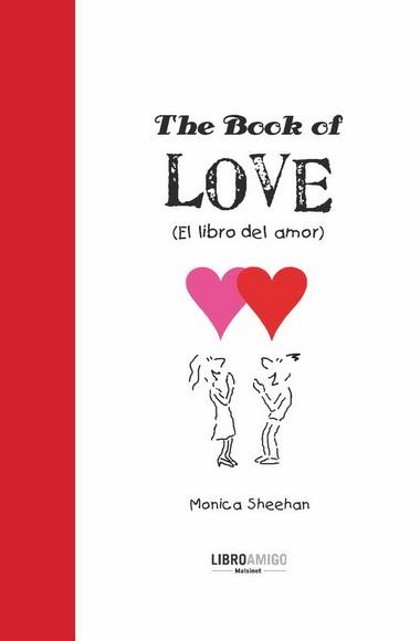 THE BOOK OF LOVE (EL LIBRO DEL AMOR) | 9788496708358 | SHEEHAN, MONICA | Librería Castillón - Comprar libros online Aragón, Barbastro