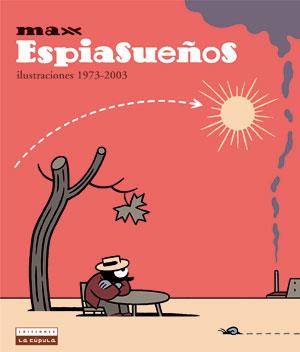 ESPIASUEÑOS | 9788478335350 | MAX (FRANCESC CAPDEVILA) | Librería Castillón - Comprar libros online Aragón, Barbastro