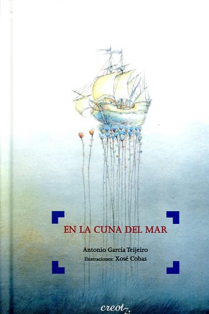 En la cuna del mar | 9788494147357 | García Teijeiro, Antonio | Librería Castillón - Comprar libros online Aragón, Barbastro