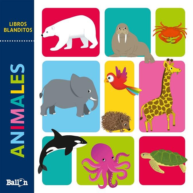 LIBROS BLANDITOS - ANIMALES | 9789403214634 | VV.AA. | Librería Castillón - Comprar libros online Aragón, Barbastro