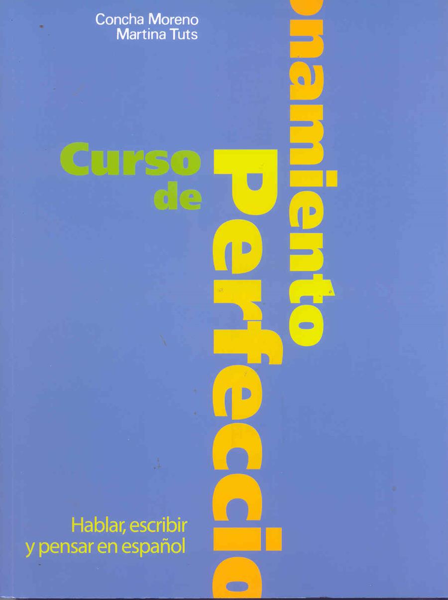 CURSO DE PERFECCIONAMIENTO ESPAÑOL | 9788471434609 | MORENO GARCIA, CONCHA | Librería Castillón - Comprar libros online Aragón, Barbastro