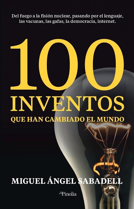 100 inventos que han cambiado el mundo | 9788418965326 | Miguel Ángel Sabadell | Librería Castillón - Comprar libros online Aragón, Barbastro