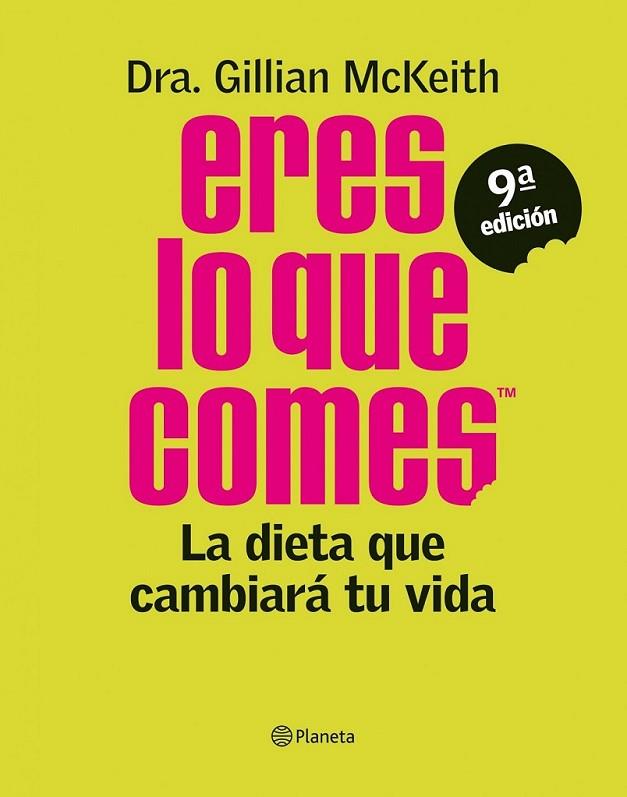 ERES LO QUE COMES 9ED | 9788408103868 | MCKEITH, GILLIAN | Librería Castillón - Comprar libros online Aragón, Barbastro