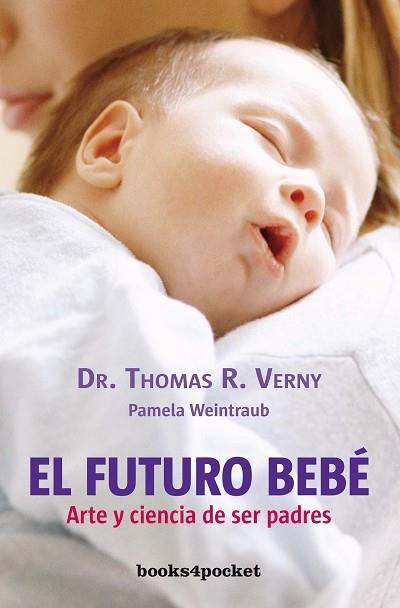 FUTURO BEBE, EL | 9788492516292 | VERNY, THOMAS | Librería Castillón - Comprar libros online Aragón, Barbastro