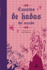 CUENTOS DE HADAS DEL MUNDO | 9788427200128 | MANZANO, SARA | Librería Castillón - Comprar libros online Aragón, Barbastro