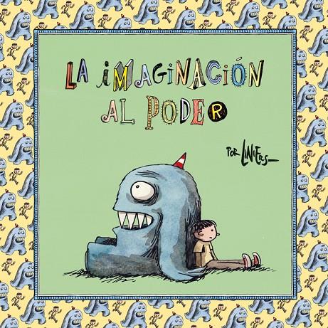 La imaginación al poder | 9788466342254 | Liniers, | Librería Castillón - Comprar libros online Aragón, Barbastro