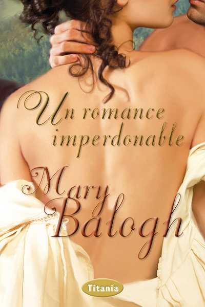 Un romance imperdonable | 9788492916498 | Balogh, Mary | Librería Castillón - Comprar libros online Aragón, Barbastro