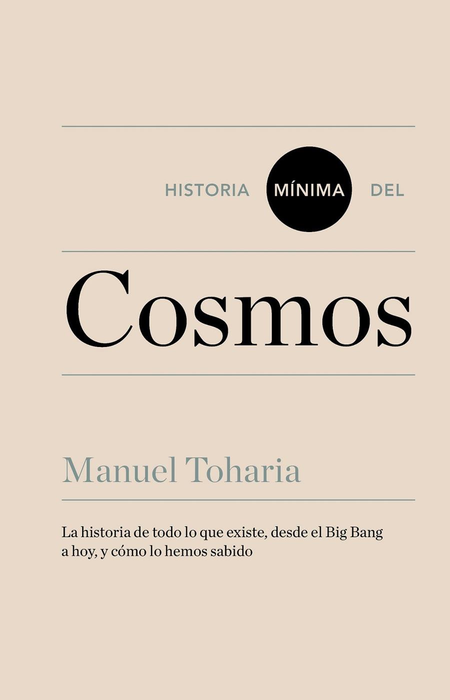 Historia mínima del cosmos | 9788416354023 | Toharia, Manuel | Librería Castillón - Comprar libros online Aragón, Barbastro