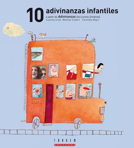 10 ADIVINANZAS INFANTILES A PARTIR DE ADIVINANZAS (DE LLORENÇ GIMÉNEZ) | 9788481318319 | MAYOR, CARMELA (IL.) | Librería Castillón - Comprar libros online Aragón, Barbastro
