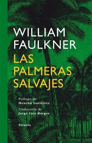 PALMERAS SALVAJES, LAS | 9788498414622 | FAULKNER, WILLIAM | Librería Castillón - Comprar libros online Aragón, Barbastro
