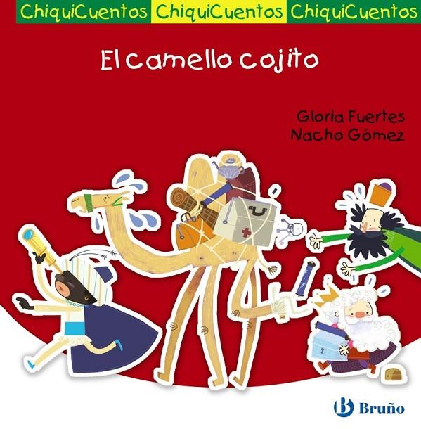 El camello cojito (Auto de los reyes magos) - Chiquicuentos | 9788469600009 | Fuertes, Gloria | Librería Castillón - Comprar libros online Aragón, Barbastro