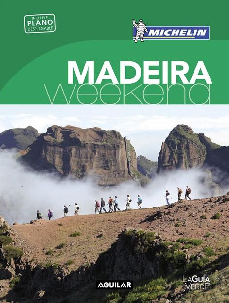 Madeira (La Guía verde Weekend 2018) | 9788403517950 | Michelin | Librería Castillón - Comprar libros online Aragón, Barbastro