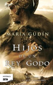 HIJOS DE UN REY GODO - ZETA | 9788498724776 | GUDÍN, MARÍA | Librería Castillón - Comprar libros online Aragón, Barbastro