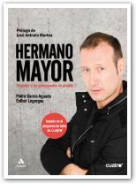 HERMANO MAYOR | 9788497353588 | GARCÍA AGUADO, PEDRO | Librería Castillón - Comprar libros online Aragón, Barbastro