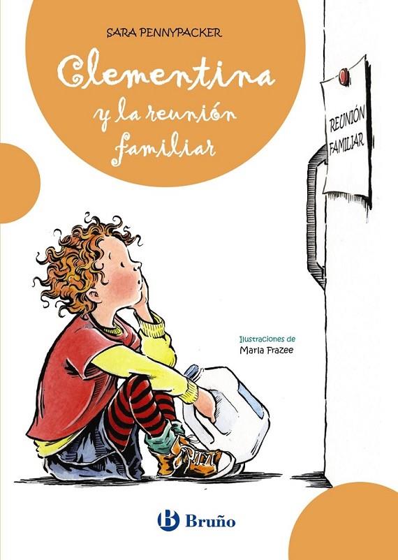 CLEMENTINA Y LA REUNIÓN FAMILIAR - CLEMENTINA 5 | 9788421685952 | PENNYPACKER, SARA | Librería Castillón - Comprar libros online Aragón, Barbastro