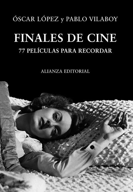 FINALES DE CINE | 9788420651187 | LÓPEZ HERNÁNDEZ, ÓSCAR; VILABOY LAGE, PABLO | Librería Castillón - Comprar libros online Aragón, Barbastro