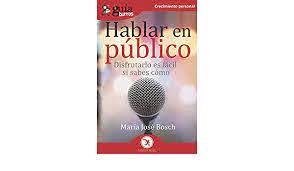 GuíaBurros Hablar en público | 9788418429101 | Bosch, María José | Librería Castillón - Comprar libros online Aragón, Barbastro