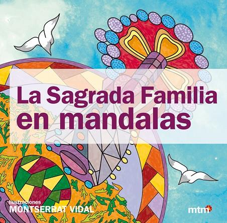Sagrada Familia en mandalas, La | 9788415278337 | Vidal, Montserrat | Librería Castillón - Comprar libros online Aragón, Barbastro