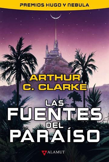 Las fuentes del paraíso | 9788498890471 | Clarke, Arthur C. | Librería Castillón - Comprar libros online Aragón, Barbastro