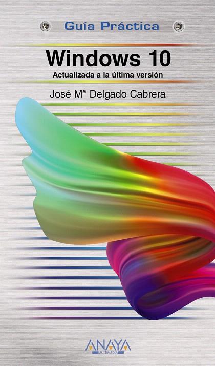 Windows 10 | 9788441541009 | Delgado, Jose María | Librería Castillón - Comprar libros online Aragón, Barbastro