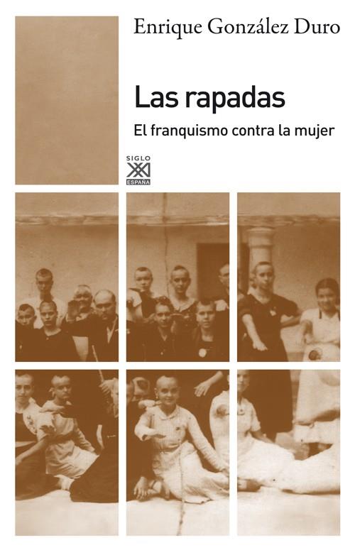 Las rapadas | 9788432316296 | González Duro, Enrique | Librería Castillón - Comprar libros online Aragón, Barbastro