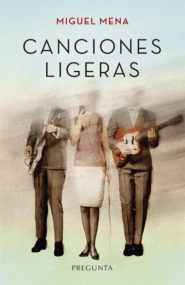 Canciones ligeras | 9788417532192 | Mena, Miguel | Librería Castillón - Comprar libros online Aragón, Barbastro