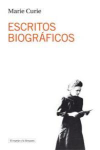 Escritos biográficos | 9788493871710 | Curie, Marie | Librería Castillón - Comprar libros online Aragón, Barbastro
