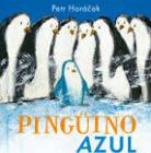 Pingüino Azul | 9788426142351 | Horácek, Petr | Librería Castillón - Comprar libros online Aragón, Barbastro