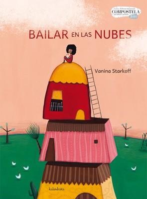 BAILAR EN LAS NUBES | 9788484647430 | STARKOFF, VANINA | Librería Castillón - Comprar libros online Aragón, Barbastro