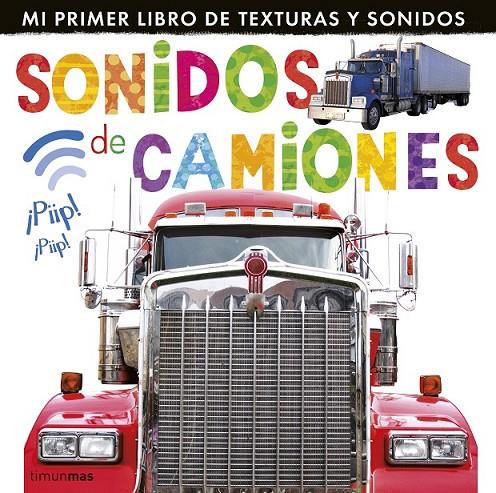 Sonidos de camiones | 9788408127987 | Little Tiger Press | Librería Castillón - Comprar libros online Aragón, Barbastro