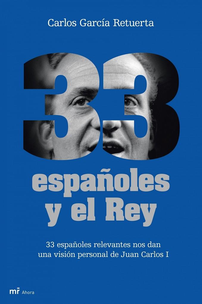 33 españoles y el Rey | 9788427035041 | García Retuerta, Carlos | Librería Castillón - Comprar libros online Aragón, Barbastro