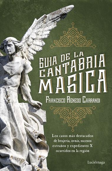 Guía de la Cantabria mágica | 9788416694471 | Renedo, Francisco | Librería Castillón - Comprar libros online Aragón, Barbastro