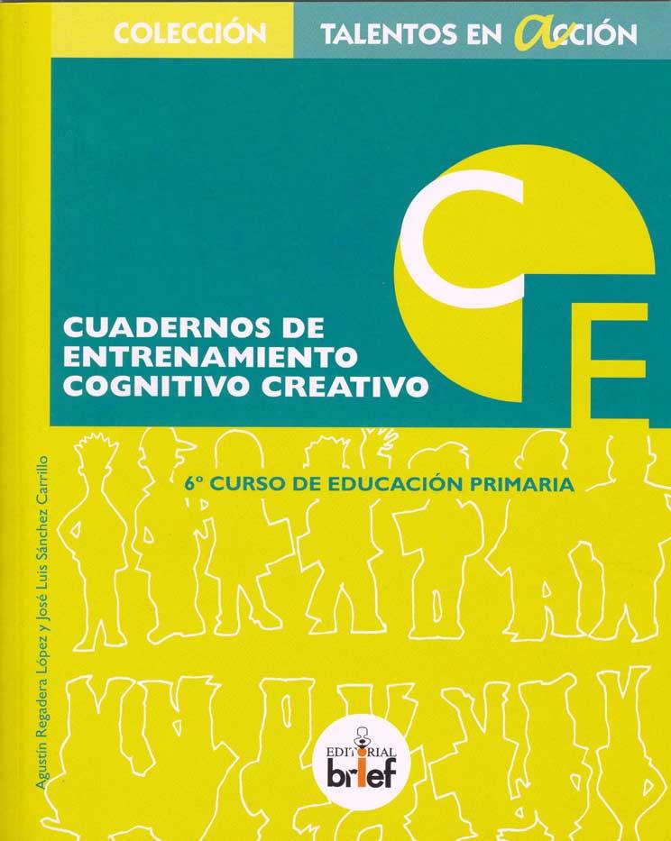 Cuaderno de entrenamiento cognitivo-creativo (6.º de Primaria) | 9788415204244 | Regadera López, Agustín; Sánchez Carrillo, José Luis | Librería Castillón - Comprar libros online Aragón, Barbastro