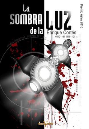 SOMBRA DE LA LUZ, LA | 9788492893492 | CORTÉS, ENRIQUE | Librería Castillón - Comprar libros online Aragón, Barbastro