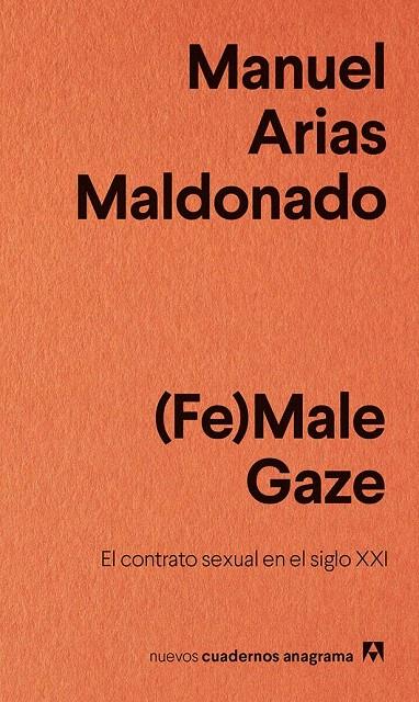 (Fe)Male Gaze | 9788433916242 | Arias Maldonado, Manuel | Librería Castillón - Comprar libros online Aragón, Barbastro