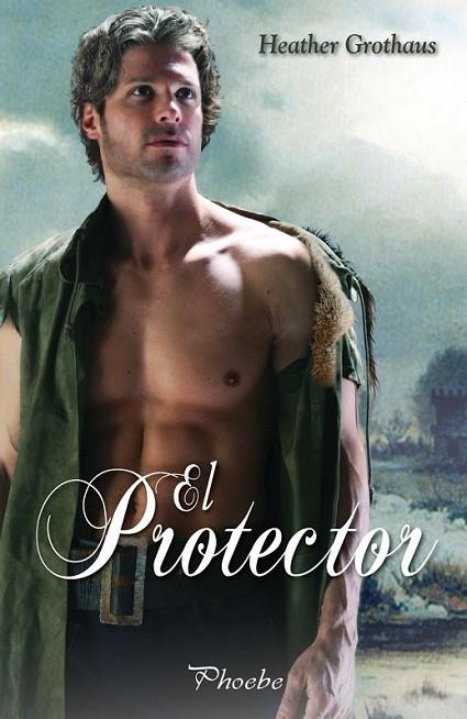 PROTECTOR, EL | 9788496952577 | GROTHAUS, HEATHER | Librería Castillón - Comprar libros online Aragón, Barbastro
