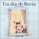 UN DIA DE LLUVIA | 9786074000153 | RUEDA, CLAUDIA | Librería Castillón - Comprar libros online Aragón, Barbastro