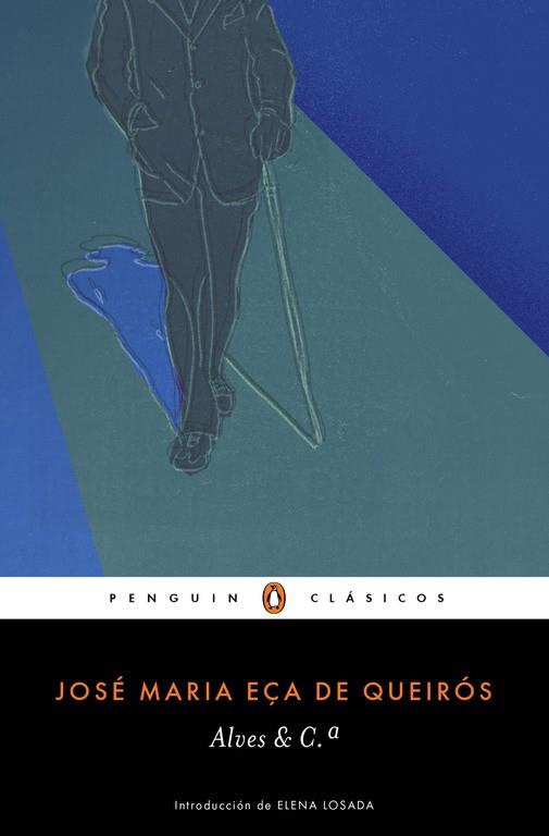 Alves & C.ª | 9788491053194 | EÇA DE QUEIROS, JOSE MARIA | Librería Castillón - Comprar libros online Aragón, Barbastro