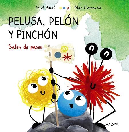 Pelusa, Pelón y Pinchón salen de paseo | 9788414334676 | Baldó, Estel | Librería Castillón - Comprar libros online Aragón, Barbastro
