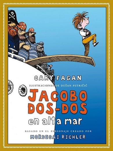 JACOBO DOS-DOS EN ALTA MAR | 9788492702558 | FAGAN, GARY | Librería Castillón - Comprar libros online Aragón, Barbastro