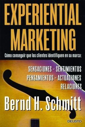 Experiential Marketing | 9788423424368 | Schmitt, Bernd H. | Librería Castillón - Comprar libros online Aragón, Barbastro