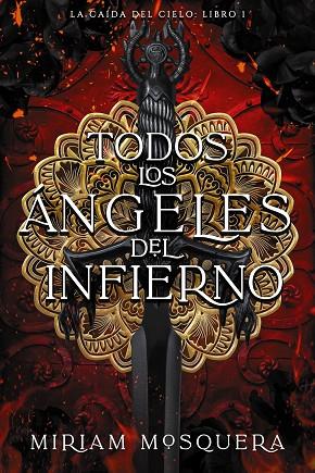 Todos los ángeles del Infierno | 9788419988102 | Mosquera, Miriam | Librería Castillón - Comprar libros online Aragón, Barbastro