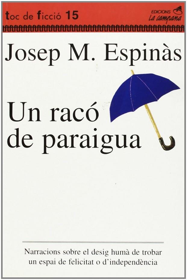 UN RACO DE PARAIGUA | 9788488791511 | ESPINAS, JOSEP M. | Librería Castillón - Comprar libros online Aragón, Barbastro